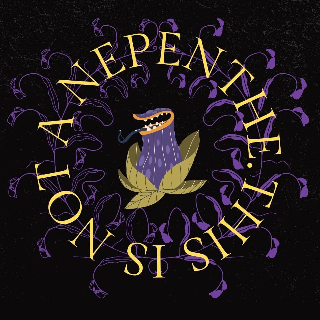 This is not a nepenthe.