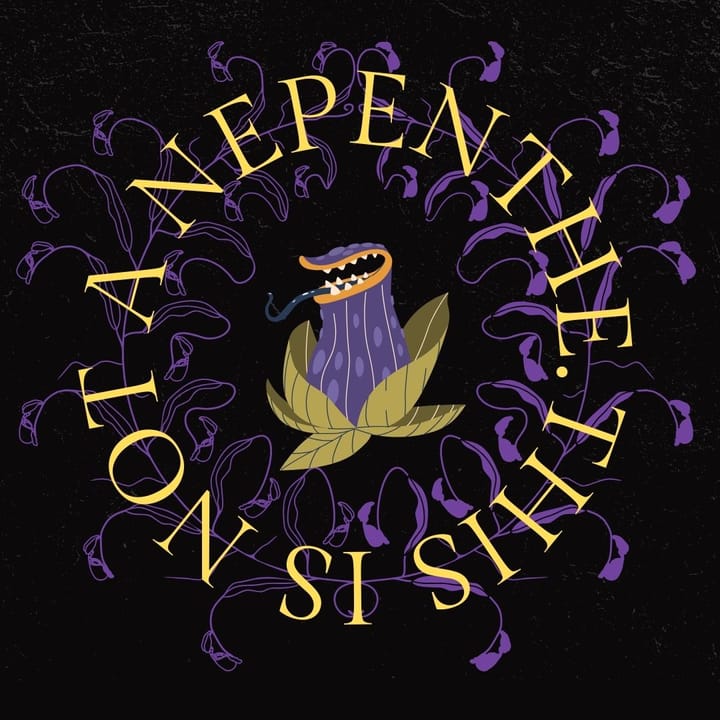 This is not a nepenthe.